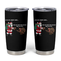 Funny Thanksgiving Christmas Tumbler Cup Wait Your Turn Fat Boy Santa Turkey Thanksmas - Wonder Print Shop
