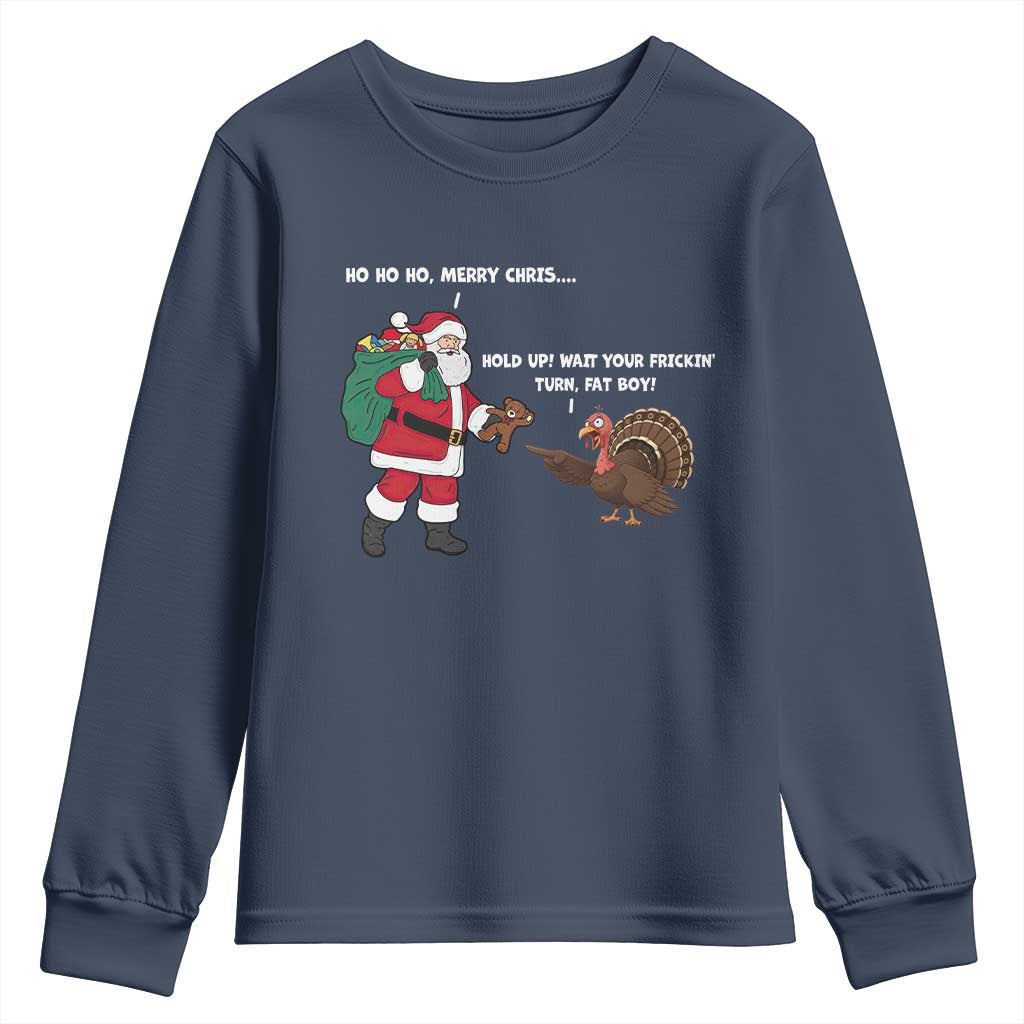 Funny Thanksgiving Christmas Youth Sweatshirt Wait Your Turn Fat Boy Santa Turkey Thanksmas - Wonder Print Shop