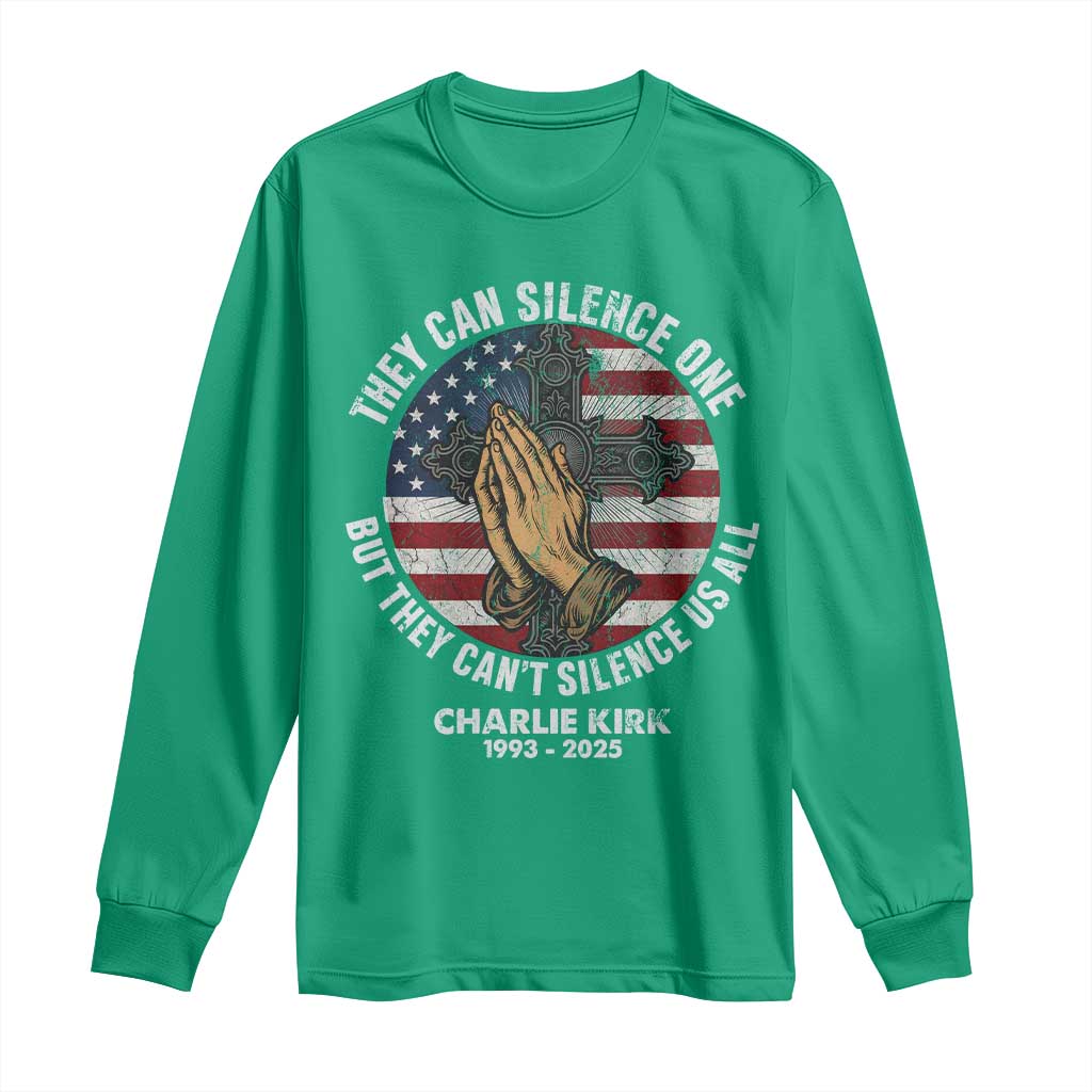 Charlie Kirk Memorial Long Sleeve Shirt They Can Silence One But They Cant Silence Us All - Wonder Print Shop