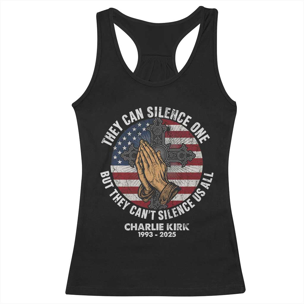Charlie Kirk Memorial Racerback Tank Top They Can Silence One But They Cant Silence Us All - Wonder Print Shop