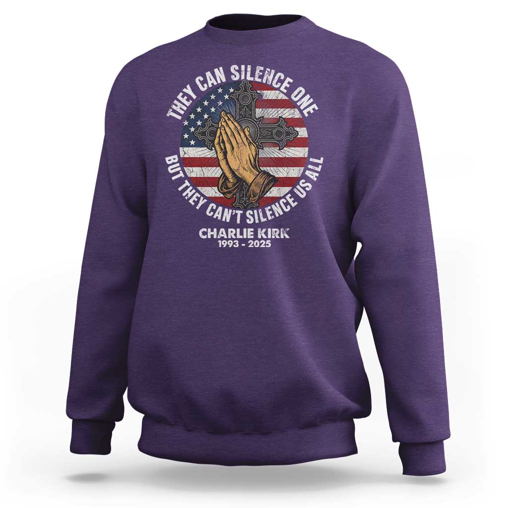 Charlie Kirk Memorial Sweatshirt They Can Silence One But They Cant Silence Us All - Wonder Print Shop