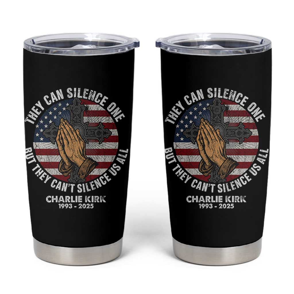 Charlie Kirk Memorial Tumbler Cup They Can Silence One But They Cant Silence Us All - Wonder Print Shop