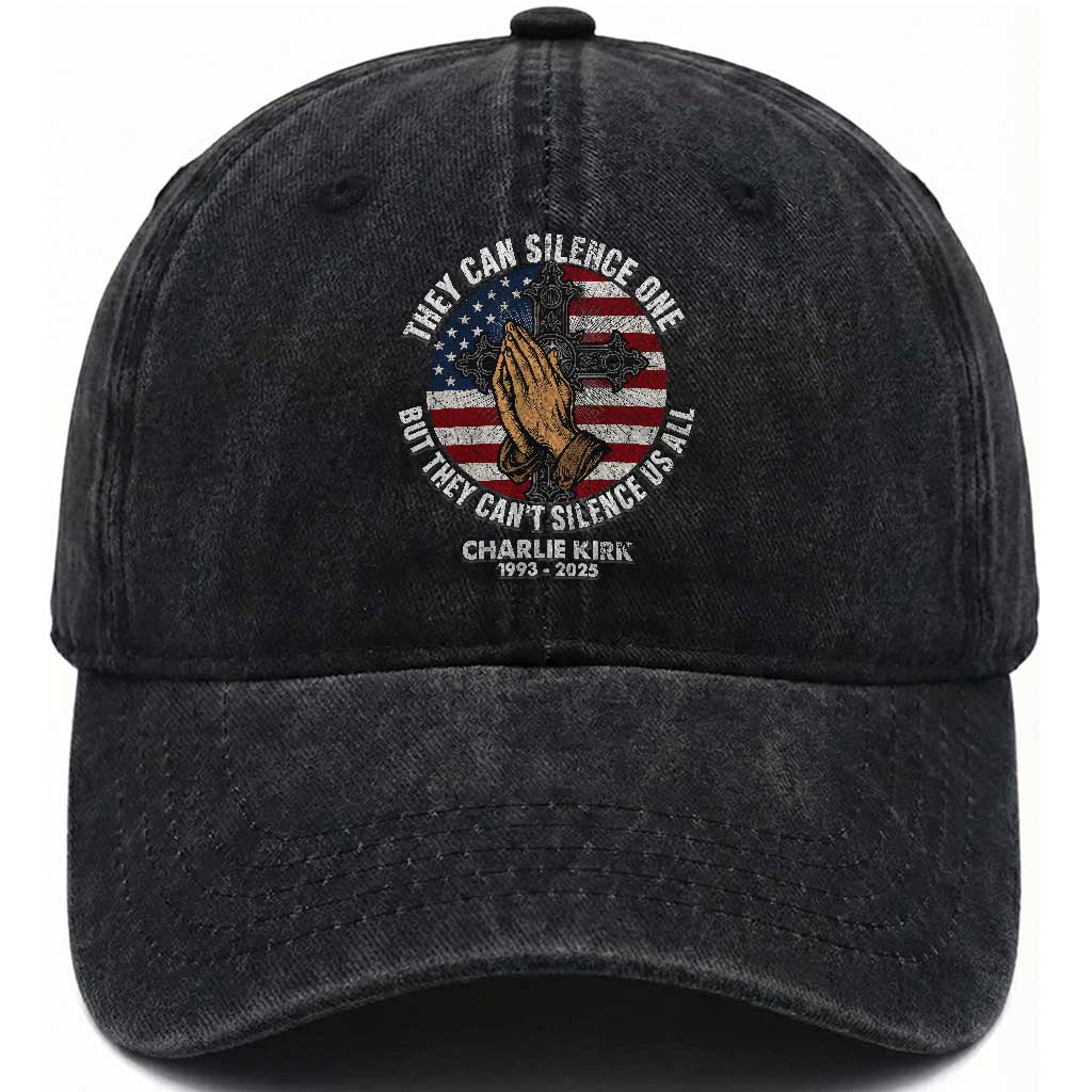 Charlie Kirk Memorial Washed Cotton Baseball Cap They Can Silence One But They Cant Silence Us All