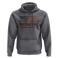 We Are Charlie Kirk Hoodie We The People Vintage American Flag - Wonder Print Shop