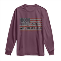We Are Charlie Kirk Long Sleeve Shirt We The People Vintage American Flag - Wonder Print Shop