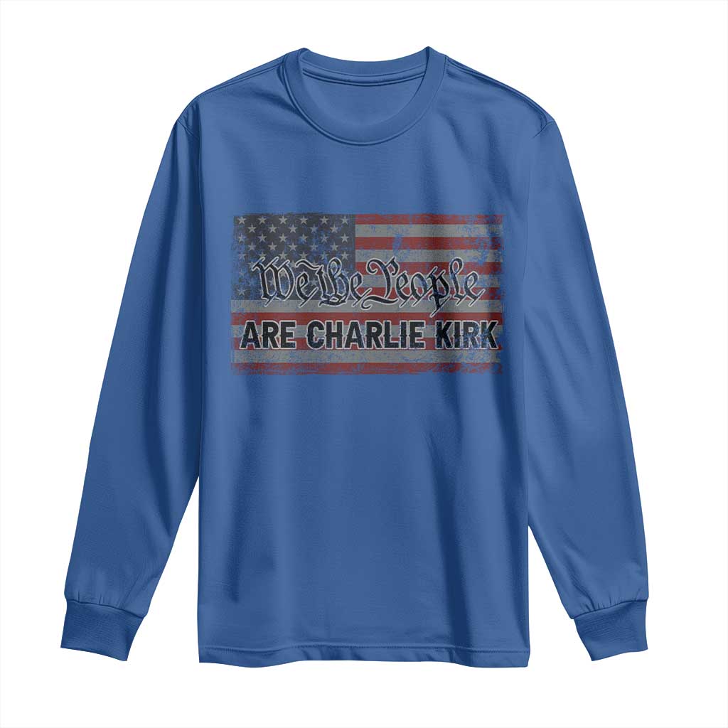We Are Charlie Kirk Long Sleeve Shirt We The People Vintage American Flag - Wonder Print Shop