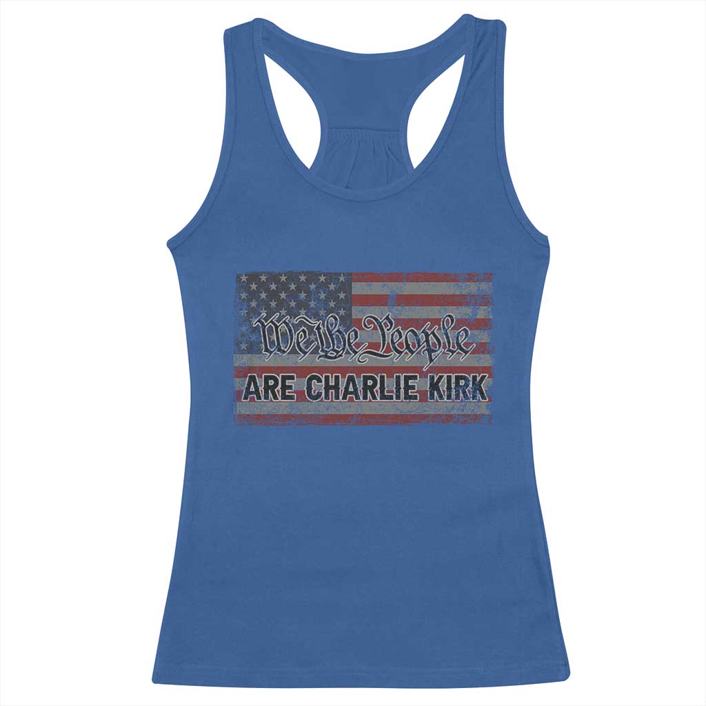 We Are Charlie Kirk Racerback Tank Top We The People Vintage American Flag - Wonder Print Shop