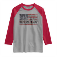 We Are Charlie Kirk Raglan Shirt We The People Vintage American Flag - Wonder Print Shop