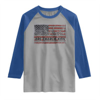 We Are Charlie Kirk Raglan Shirt We The People Vintage American Flag - Wonder Print Shop
