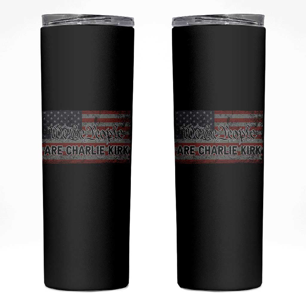 We Are Charlie Kirk Skinny Tumbler We The People Vintage American Flag - Wonder Print Shop