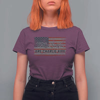 We Are Charlie Kirk T Shirt For Women We The People Vintage American Flag - Wonder Print Shop