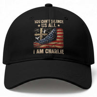 I Am Charlie Kirk Baseball Cap You Cant Silence Us All Vintage American Flag