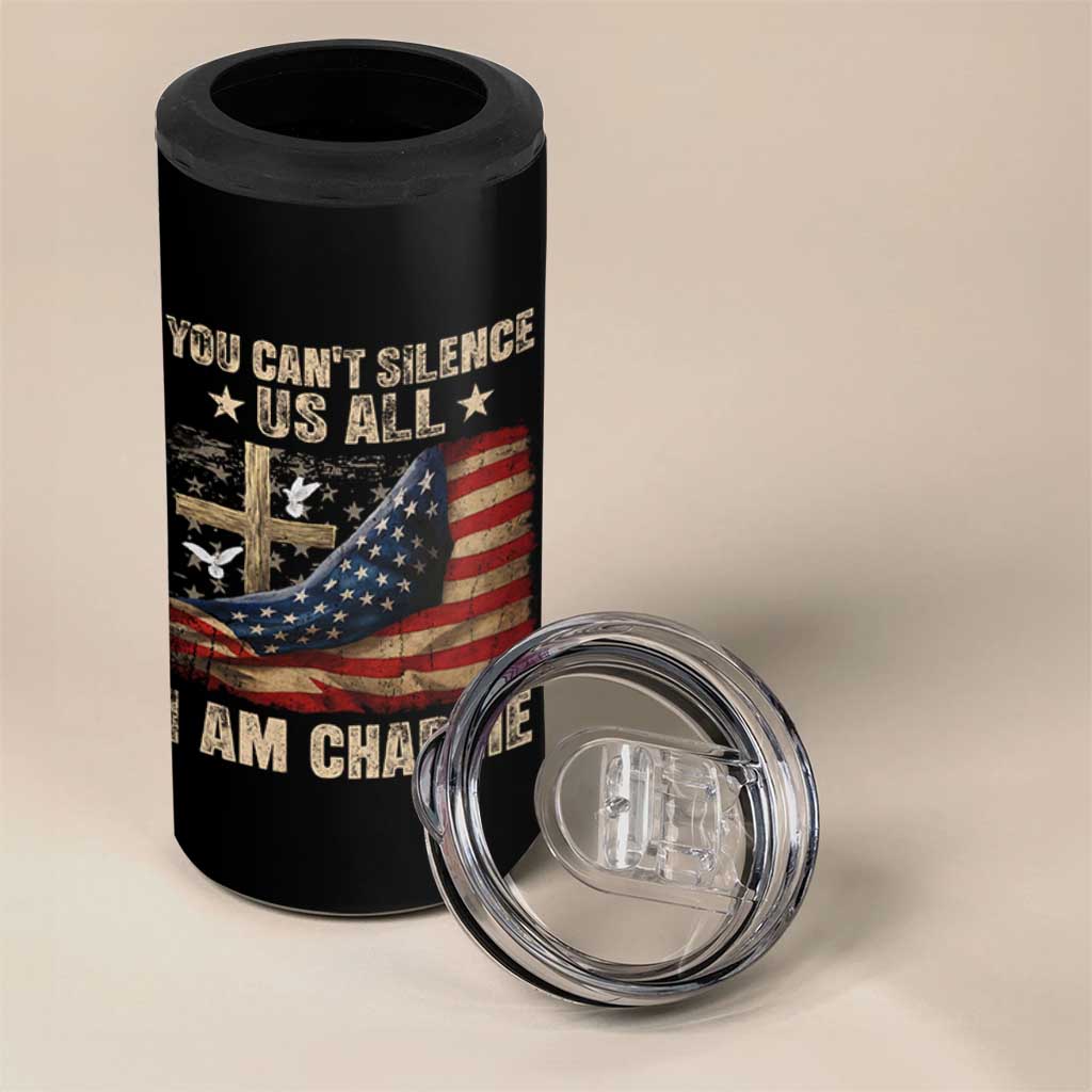 I Am Charlie Kirk 4 in 1 Can Cooler Tumbler You Cant Silence Us All Vintage American Flag - Wonder Print Shop