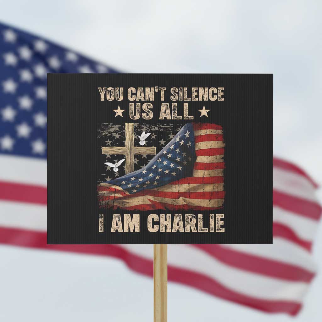I Am Charlie Kirk Protest Sign You Cant Silence Us All Vintage American Flag - Wonder Print Shop
