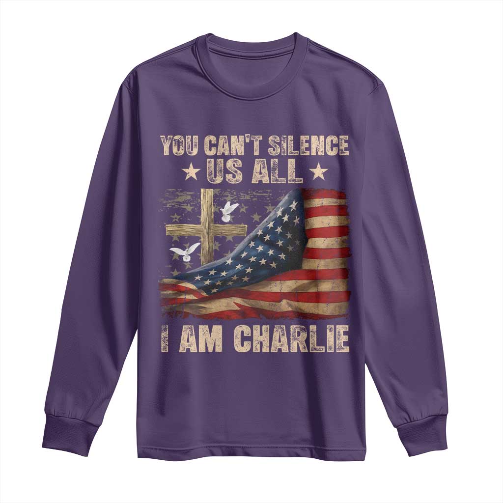 I Am Charlie Kirk Long Sleeve Shirt You Cant Silence Us All Vintage American Flag - Wonder Print Shop