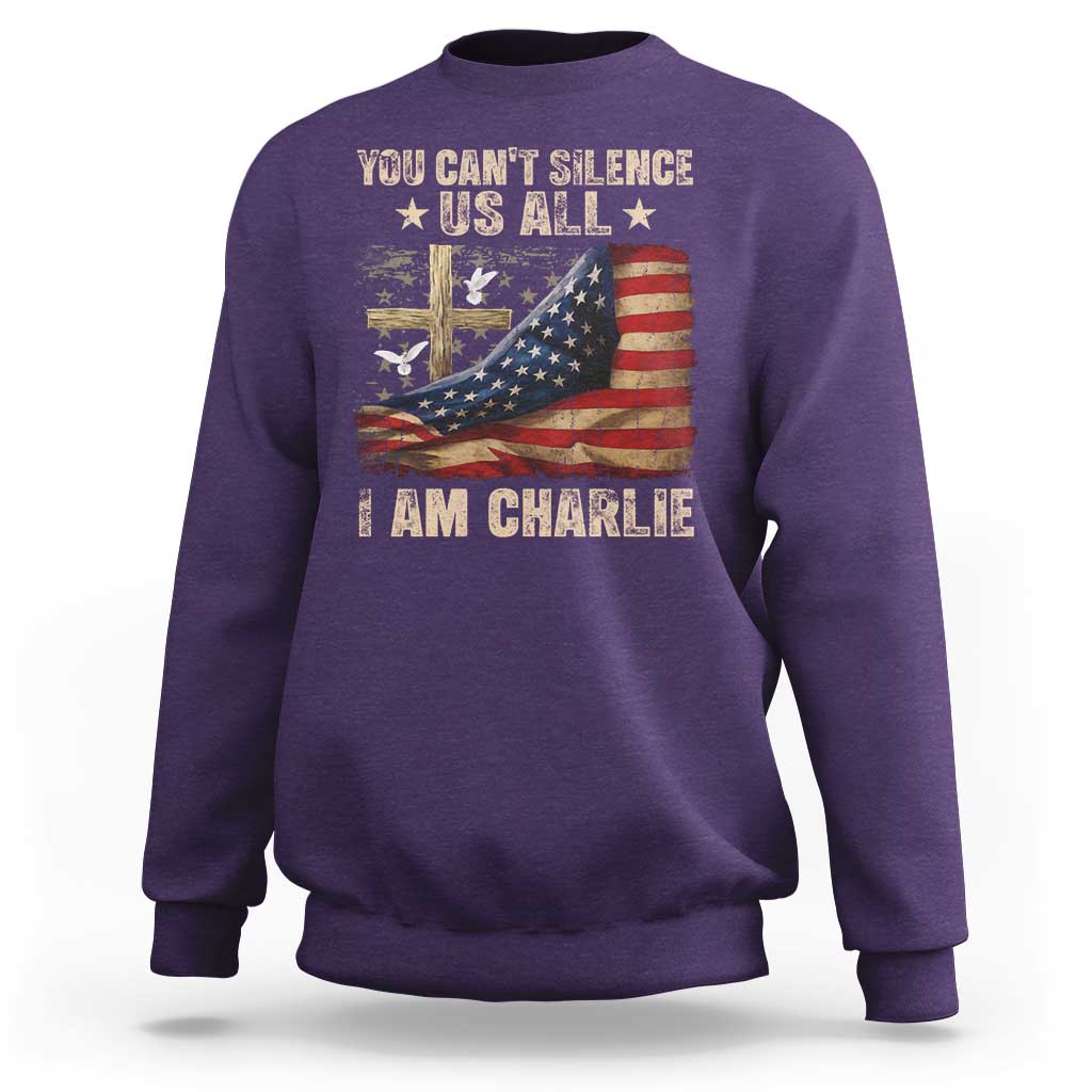 I Am Charlie Kirk Sweatshirt You Cant Silence Us All Vintage American Flag - Wonder Print Shop