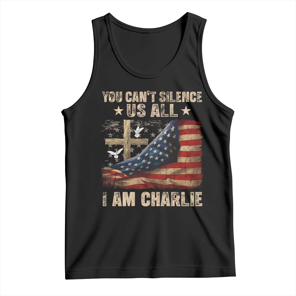I Am Charlie Kirk Tank Top You Cant Silence Us All Vintage American Flag - Wonder Print Shop