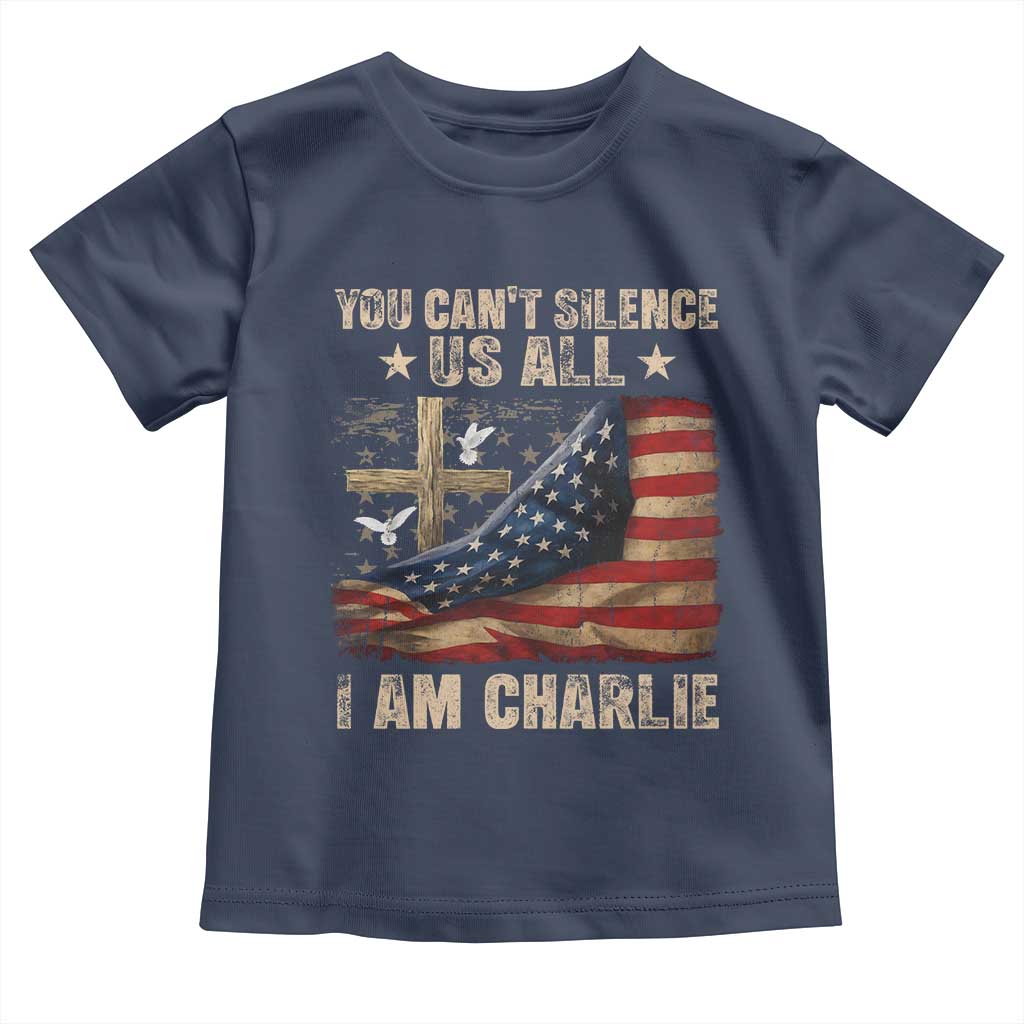 I Am Charlie Kirk Toddler T Shirt You Cant Silence Us All Vintage American Flag - Wonder Print Shop