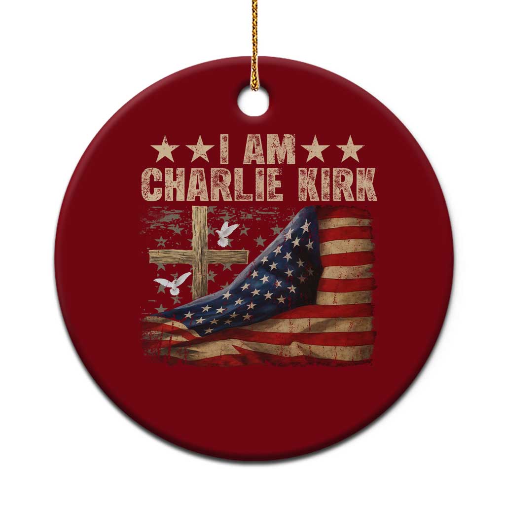I Am Charlie Kirk Ceramic Ornament Freedom Vintage American Flag - Wonder Print Shop