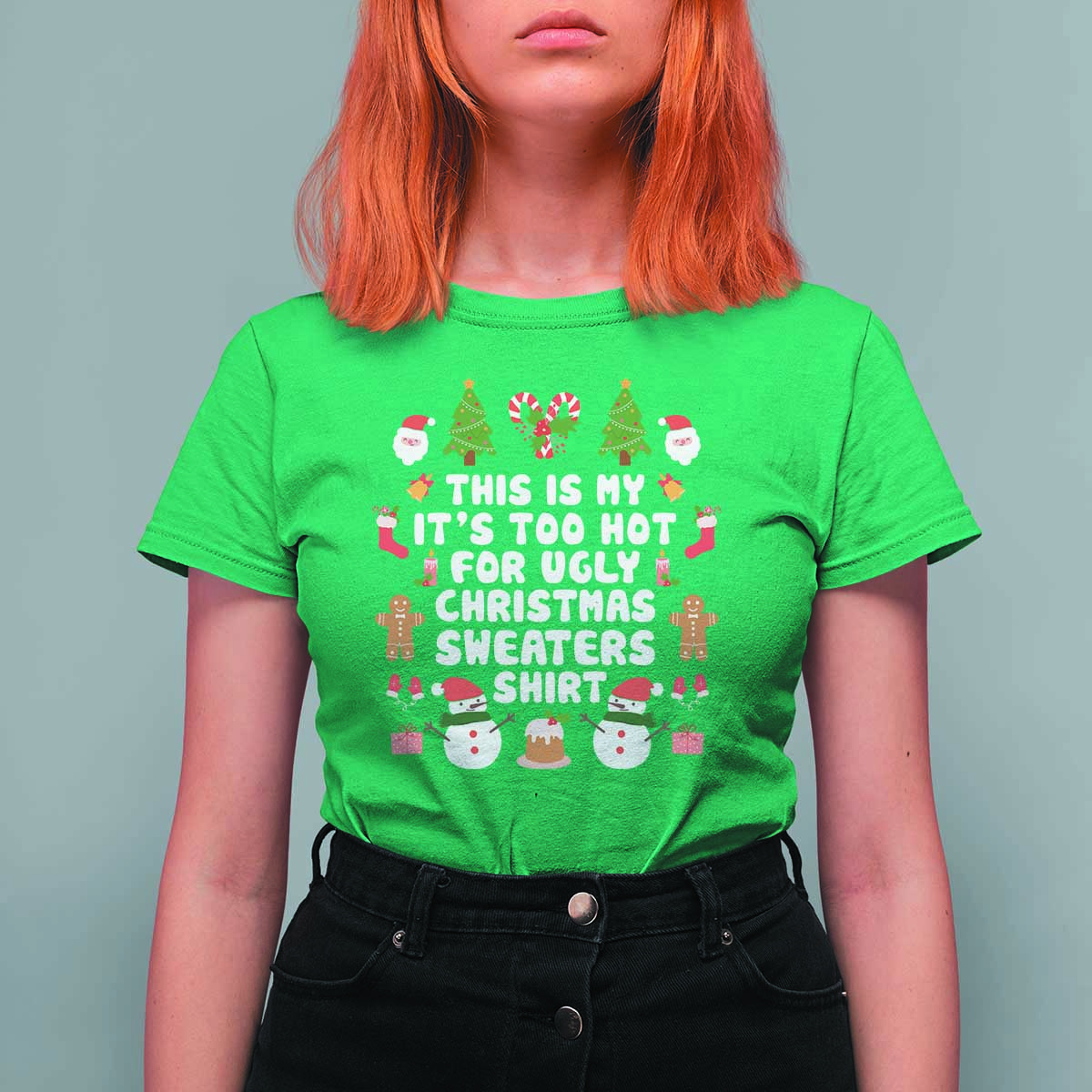 Funny Christmas T Shirt For Women This Is My It's Too Hot For Ugly Christmas Sweater Shirt Xmas - Wonder Print Shop