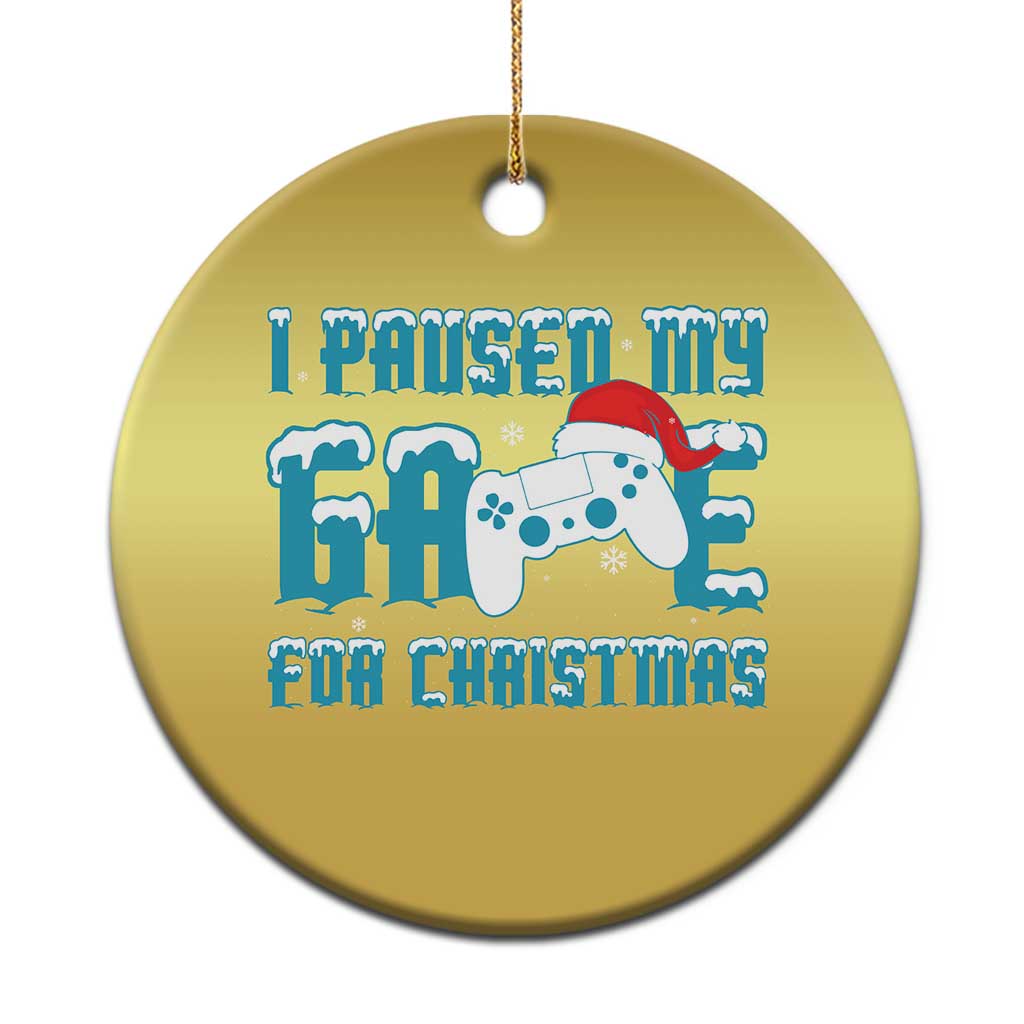 Funny Xmas Gamers Christmas Ornament I Paused My Game For Christmas Snowy Santa Hat - Wonder Print Shop
