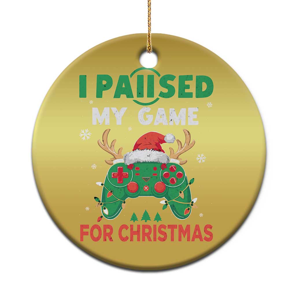 Funny Xmas Gamers Christmas Ornament I Paused My Game For Christmas Santa Hat - Wonder Print Shop