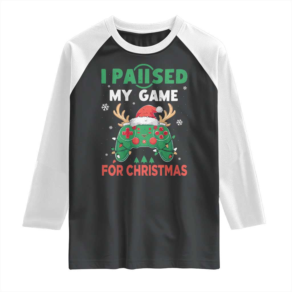 Funny Christmas Gamers Raglan Shirt I Paused My Game For Christmas Santa Hat - Wonder Print Shop