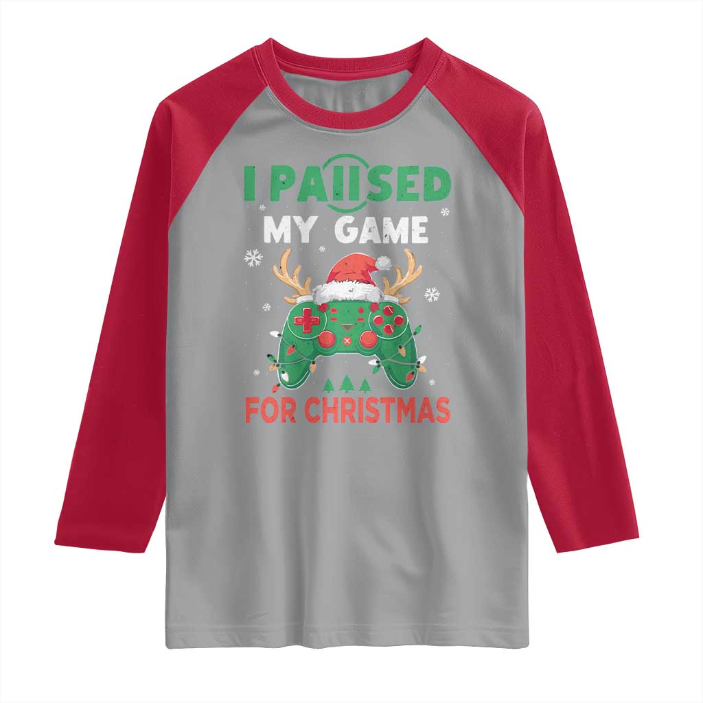 Funny Christmas Gamers Raglan Shirt I Paused My Game For Christmas Santa Hat - Wonder Print Shop