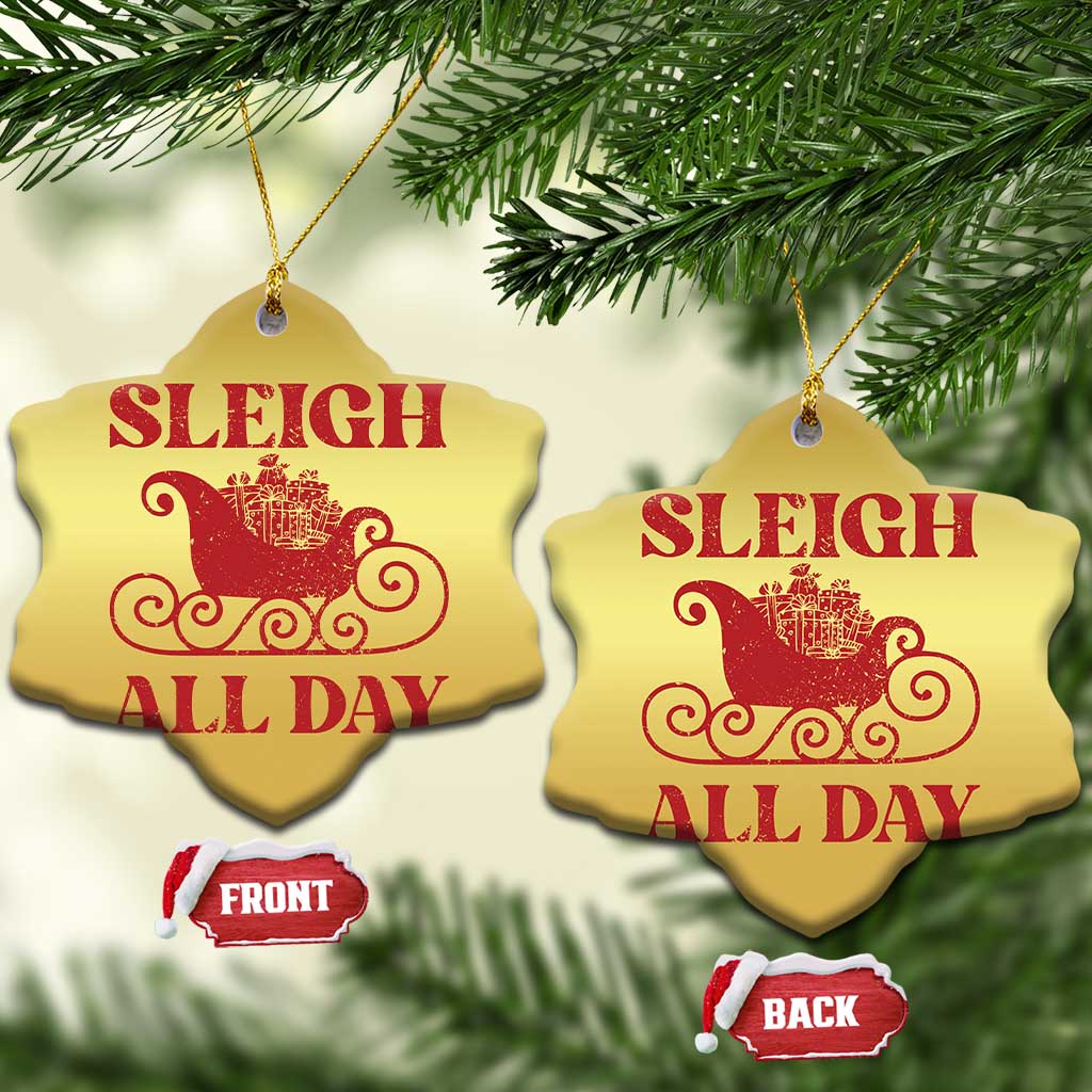 Funny Xmas Christmas Ornament Sleigh All Day Xmas Santa's Sleigh - Wonder Print Shop