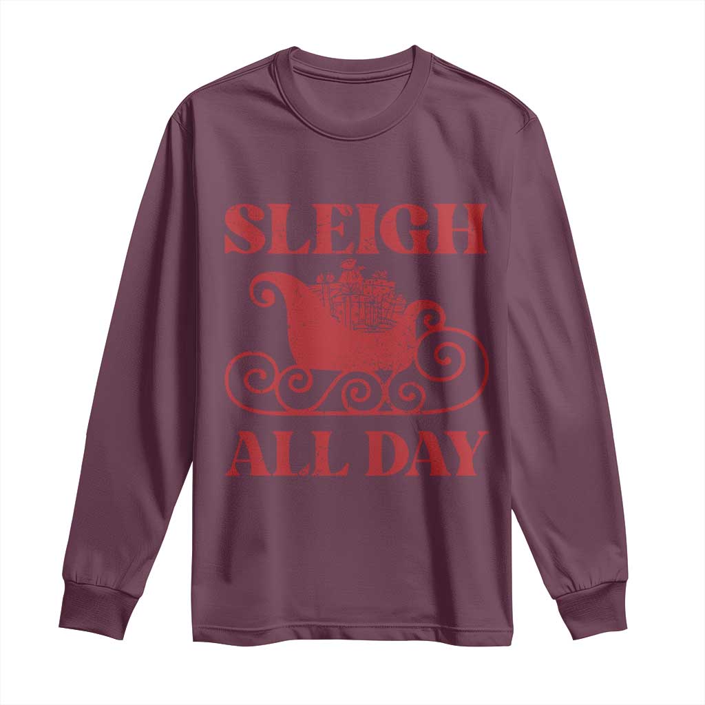 Funny Christmas Long Sleeve Shirt Sleigh All Day Xmas Santa's Sleigh