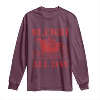 Funny Christmas Long Sleeve Shirt Sleigh All Day Xmas Santa's Sleigh