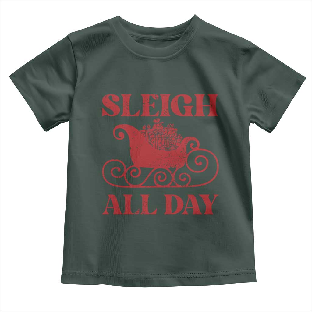 Funny Christmas Toddler T Shirt Sleigh All Day Xmas Santa's Sleigh