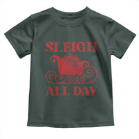 Funny Christmas Toddler T Shirt Sleigh All Day Xmas Santa's Sleigh