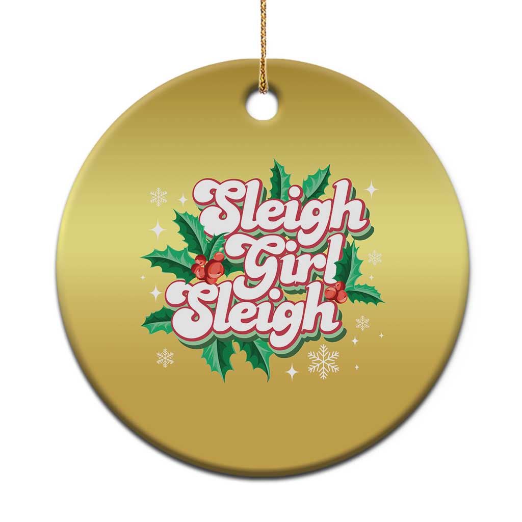 Sleigh Girl Sleigh Christmas Ornament Xmas Retro Groove Slay Girl Mistletoe - Wonder Print Shop