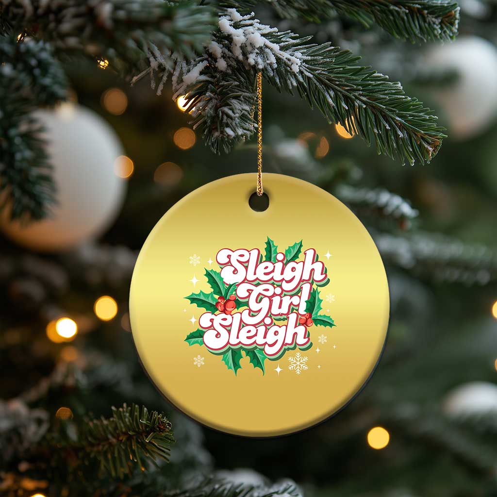 Sleigh Girl Sleigh Christmas Ornament Xmas Retro Groove Slay Girl Mistletoe - Wonder Print Shop
