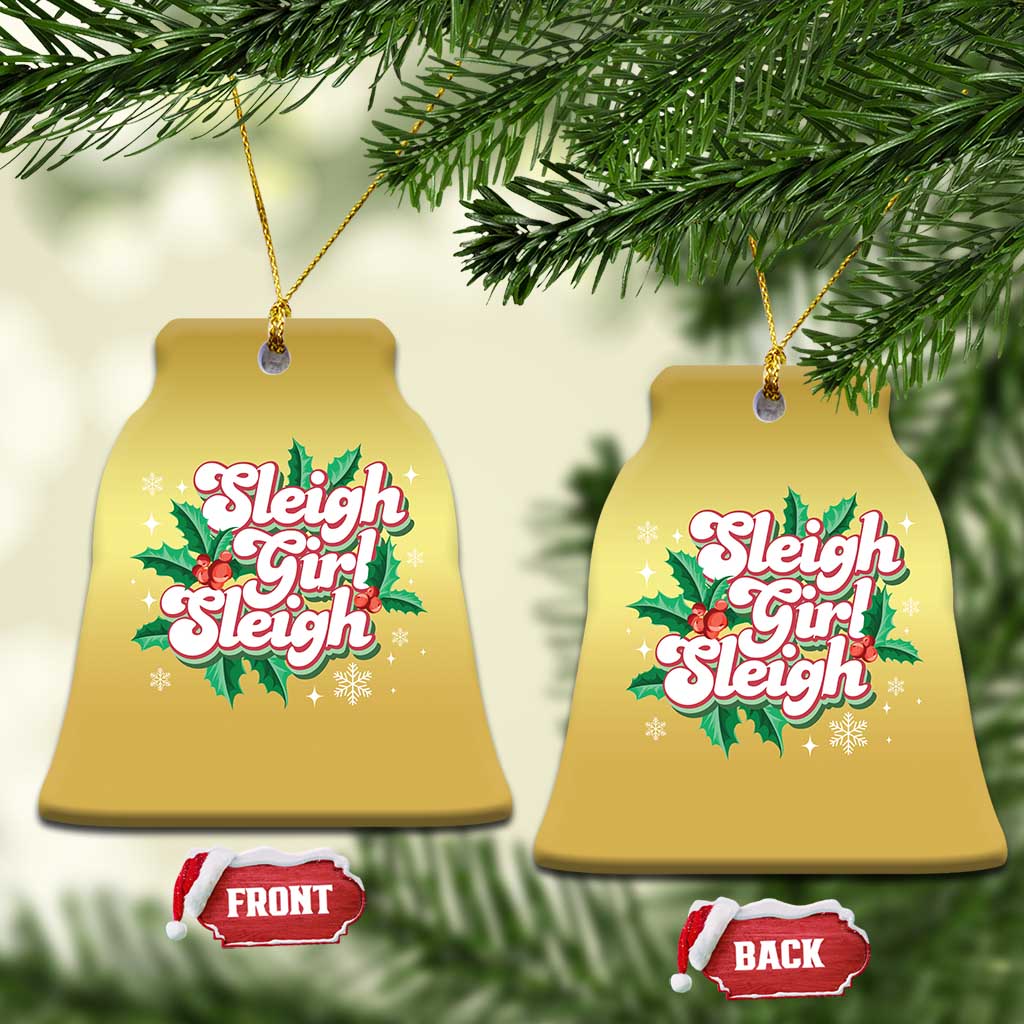 Sleigh Girl Sleigh Christmas Ornament Xmas Retro Groove Slay Girl Mistletoe - Wonder Print Shop