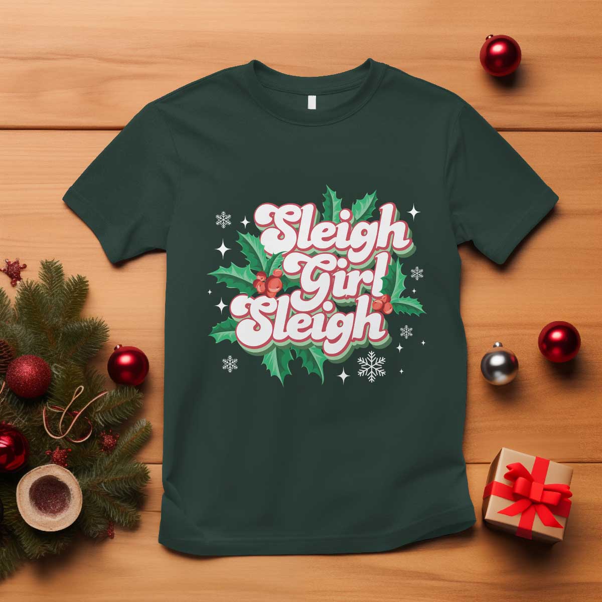 Sleigh Girl Sleigh T Shirt Christmas Retro Groove Slay Girl Mistletoe - Wonder Print Shop