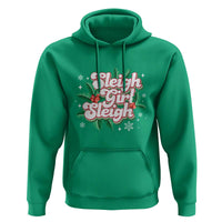Sleigh Girl Sleigh Hoodie Christmas Retro Groove Slay Girl Mistletoe