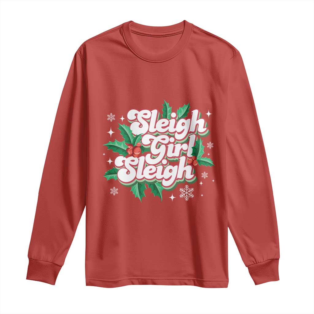Sleigh Girl Sleigh Long Sleeve Shirt Christmas Retro Groove Slay Girl Mistletoe