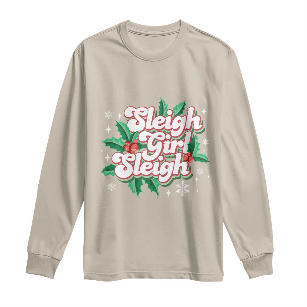 Sleigh Girl Sleigh Long Sleeve Shirt Christmas Retro Groove Slay Girl Mistletoe