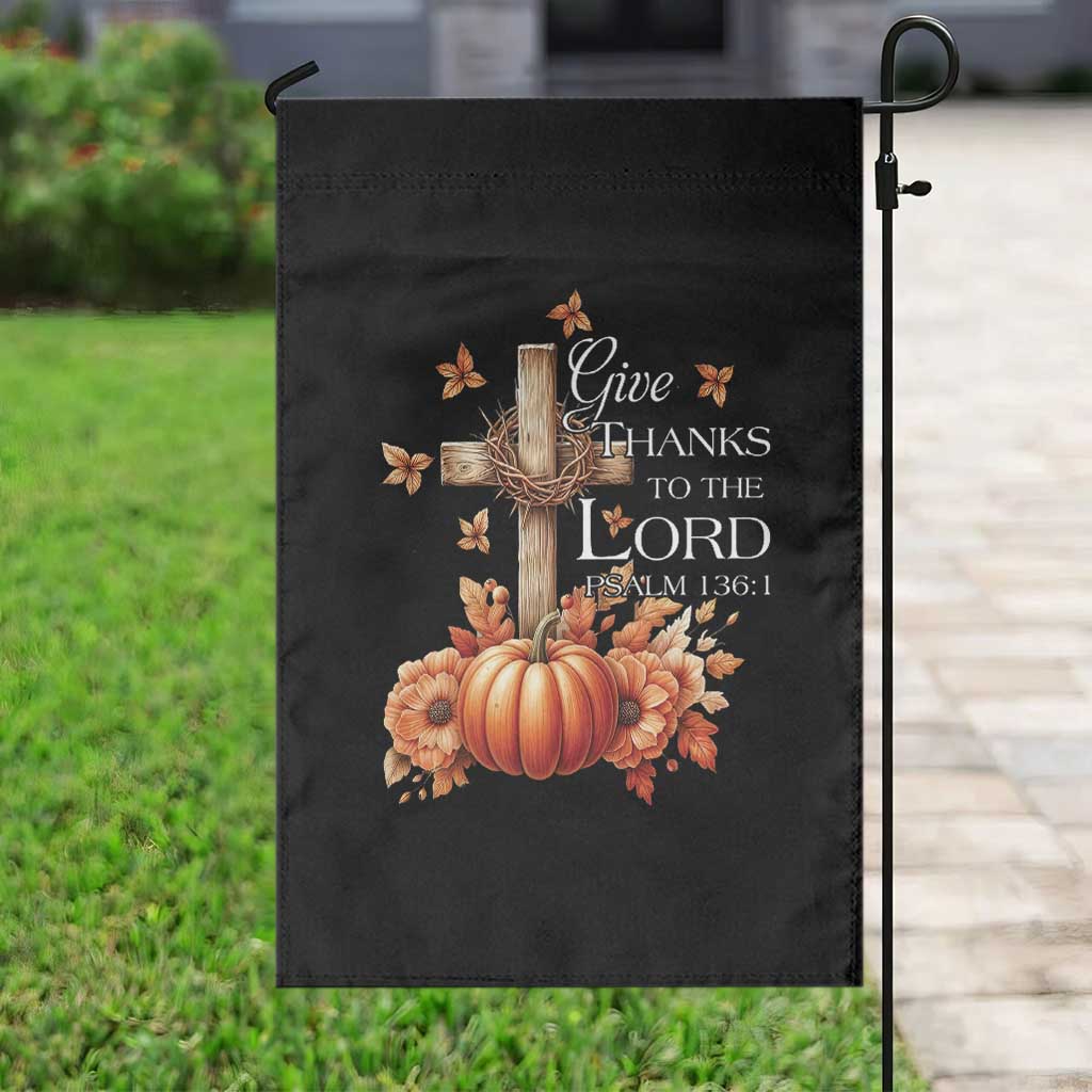 Thanksgiving Christ Garden Flag Give Thanks To The Lord Psalm 136:1 Pumpkin Cross - Wonder Print Shop
