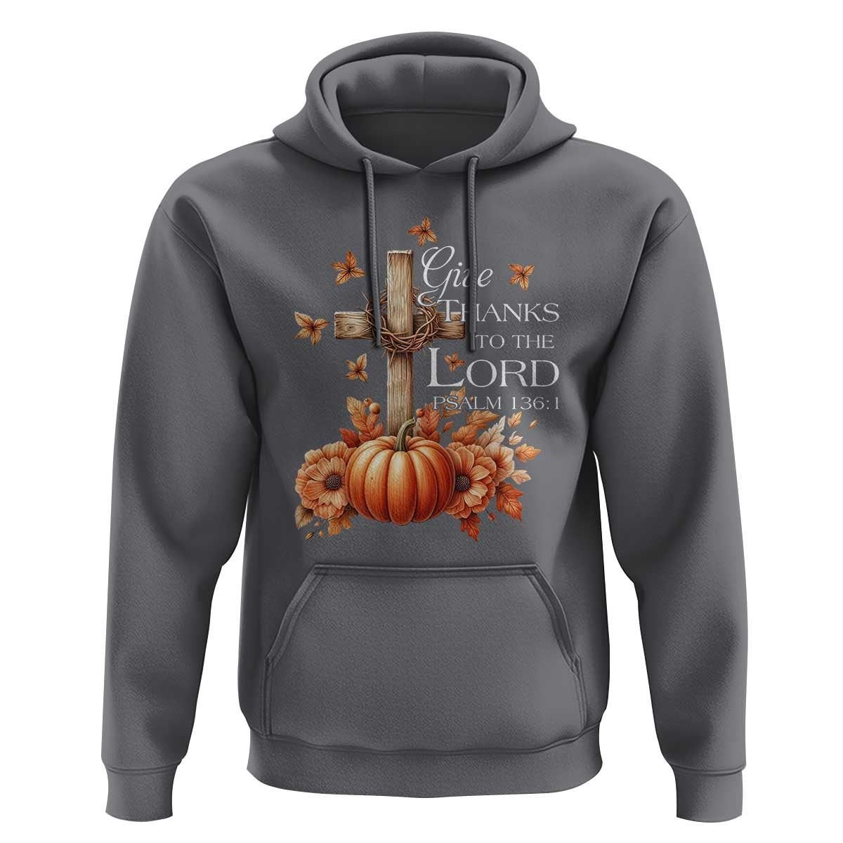 Thanksgiving Christ Hoodie Give Thanks To The Lord Psalm 136:1 Pumpkin Cross