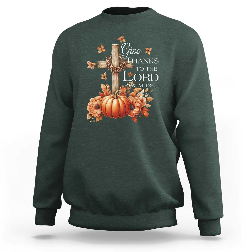 Thanksgiving Christ Sweatshirt Give Thanks To The Lord Psalm 136:1 Pumpkin Cross - Wonder Print Shop