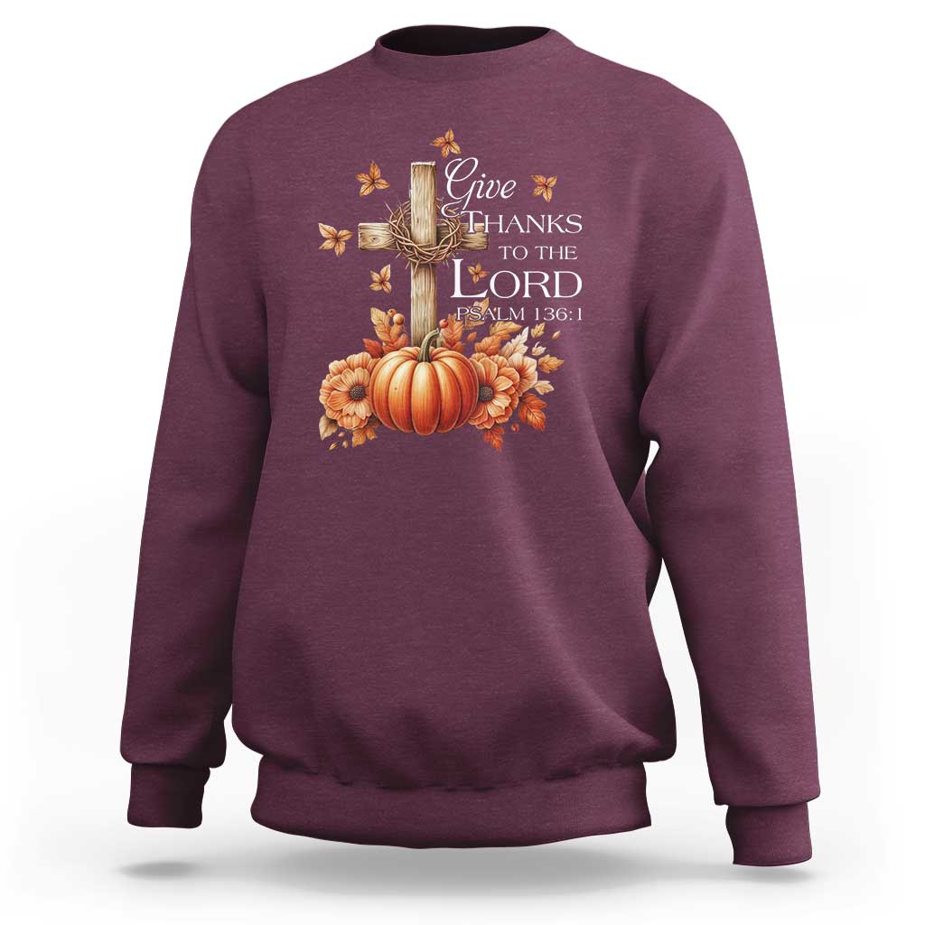 Thanksgiving Christ Sweatshirt Give Thanks To The Lord Psalm 136:1 Pumpkin Cross - Wonder Print Shop