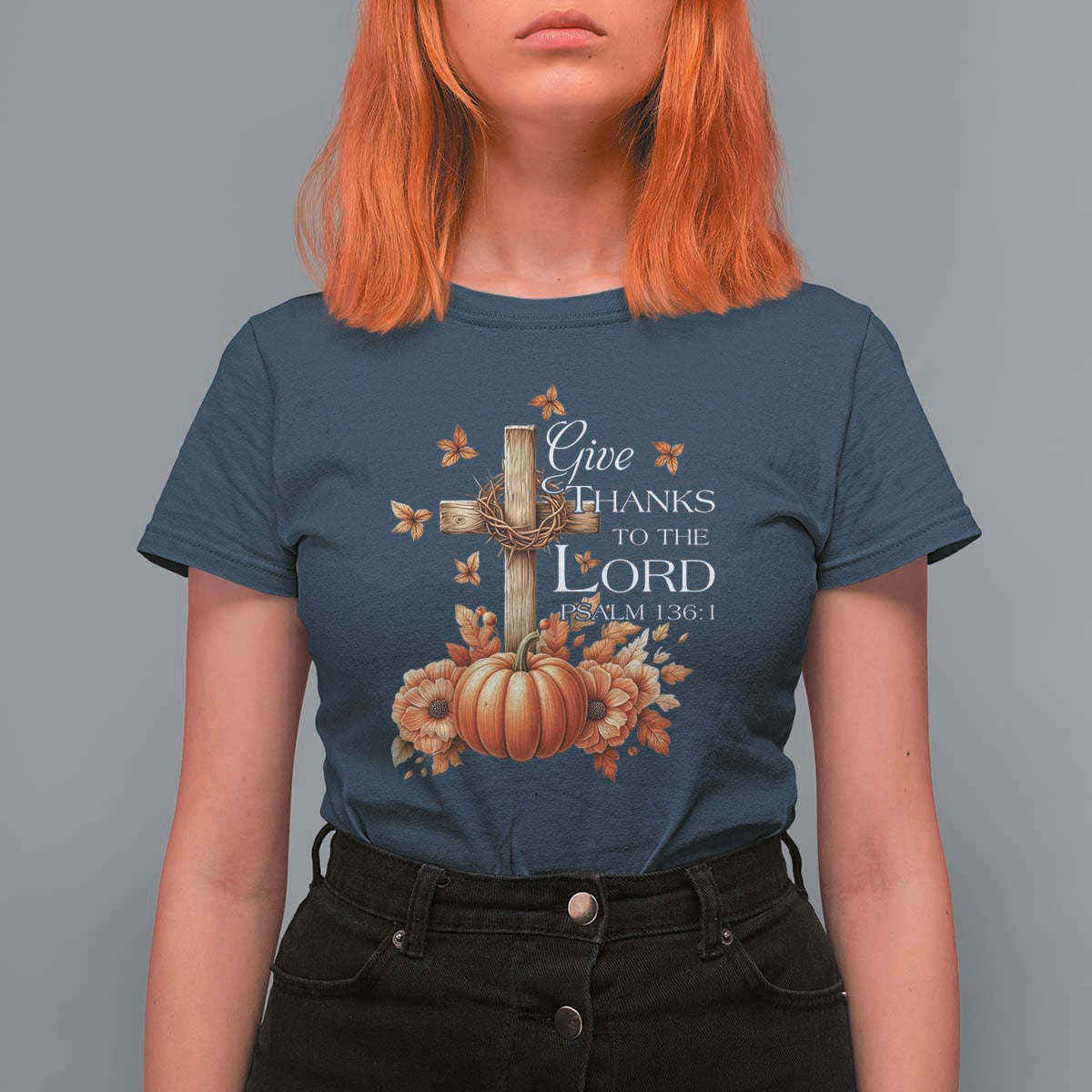 Thanksgiving Christ T Shirt For Women Give Thanks To The Lord Psalm 136:1 Pumpkin Cross - Wonder Print Shop