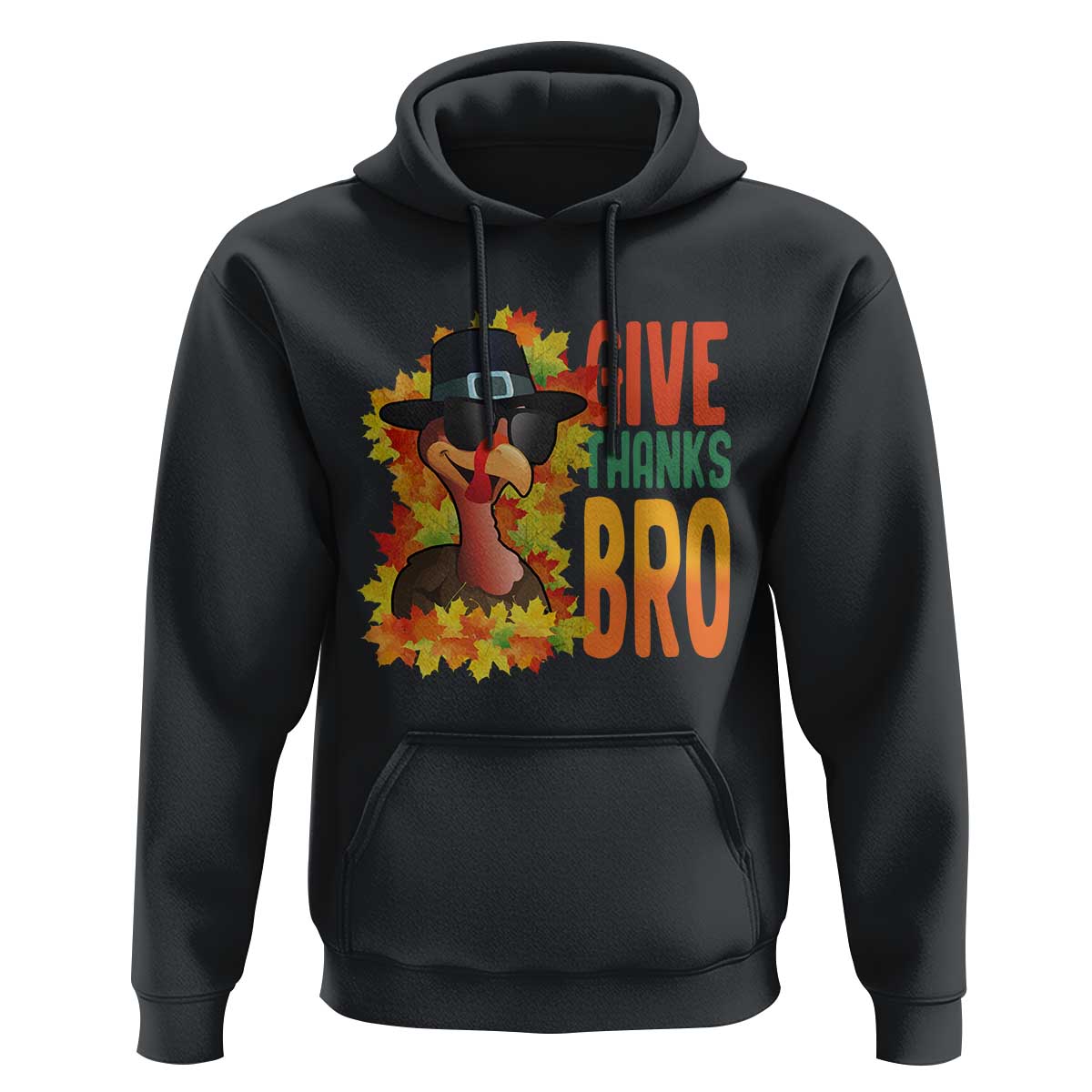 Funny Thanksgiving Turkey Hoodie Give Thanks Bro Fall Season
