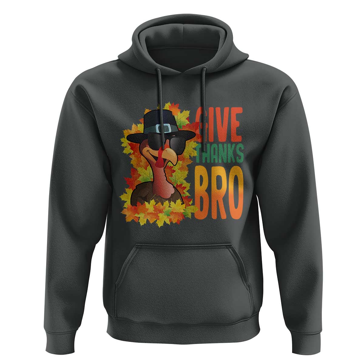 Funny Thanksgiving Turkey Hoodie Give Thanks Bro Fall Season