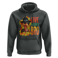 Funny Thanksgiving Turkey Hoodie Give Thanks Bro Fall Season