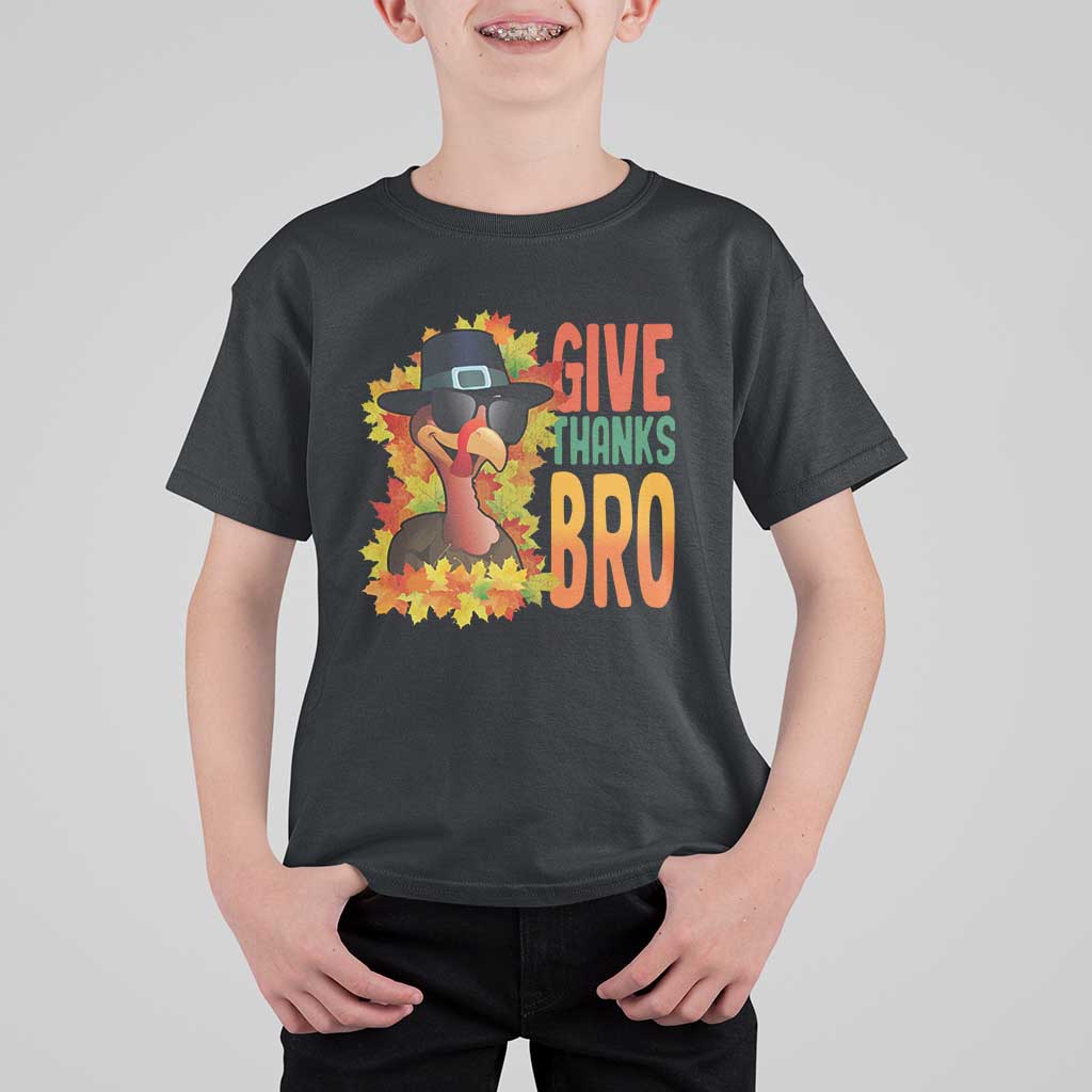 Funny Thanksgiving Turkey T Shirt For Kid Give Thanks Bro Fall Season - Wonder Print Shop