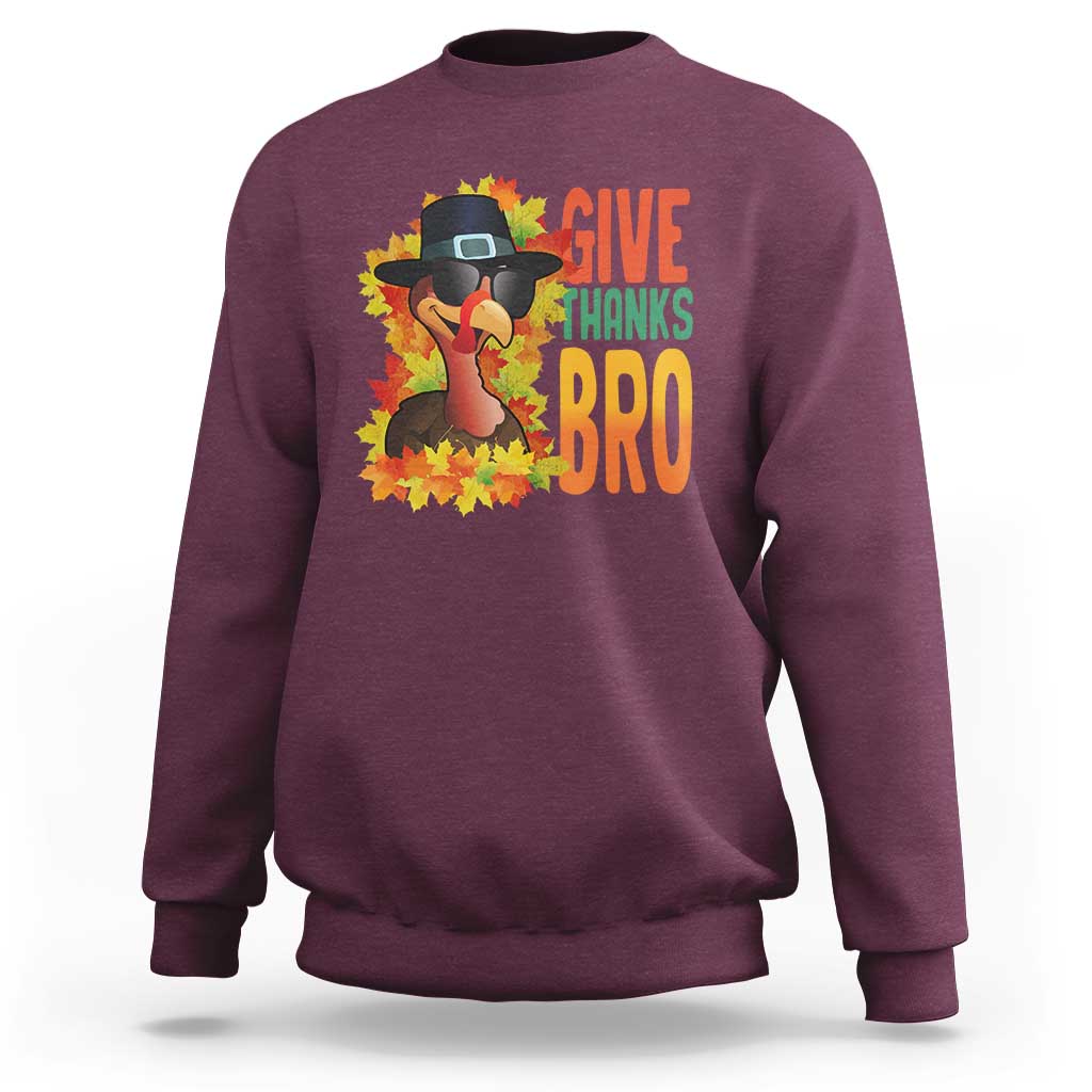 Funny Thanksgiving Turkey Sweatshirt Give Thanks Bro Fall Season - Wonder Print Shop